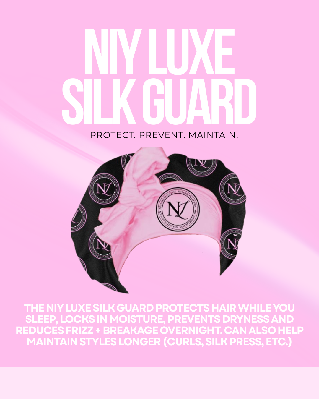 Niy Luxe Silk Guard